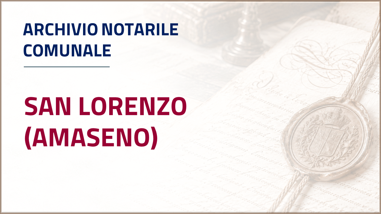 Apri inventario - Archivio notarile comunale di San Lorenzo - Amaseno