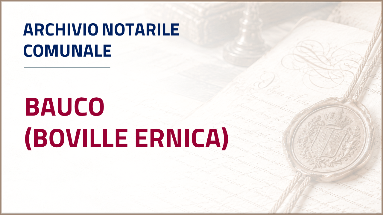 Apri inventario - Archivio notarile comunale di Bauco - Boville Ernica