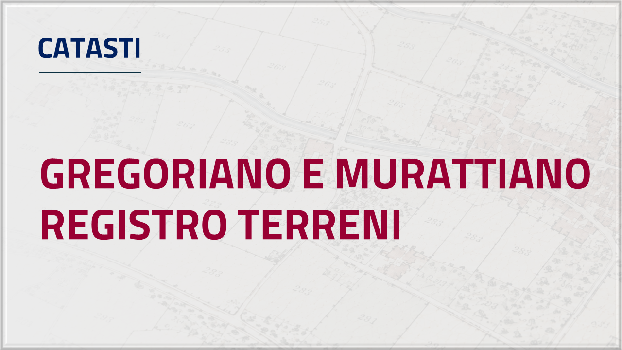Apri Inventario - Catasto gregoriano - registri terreni