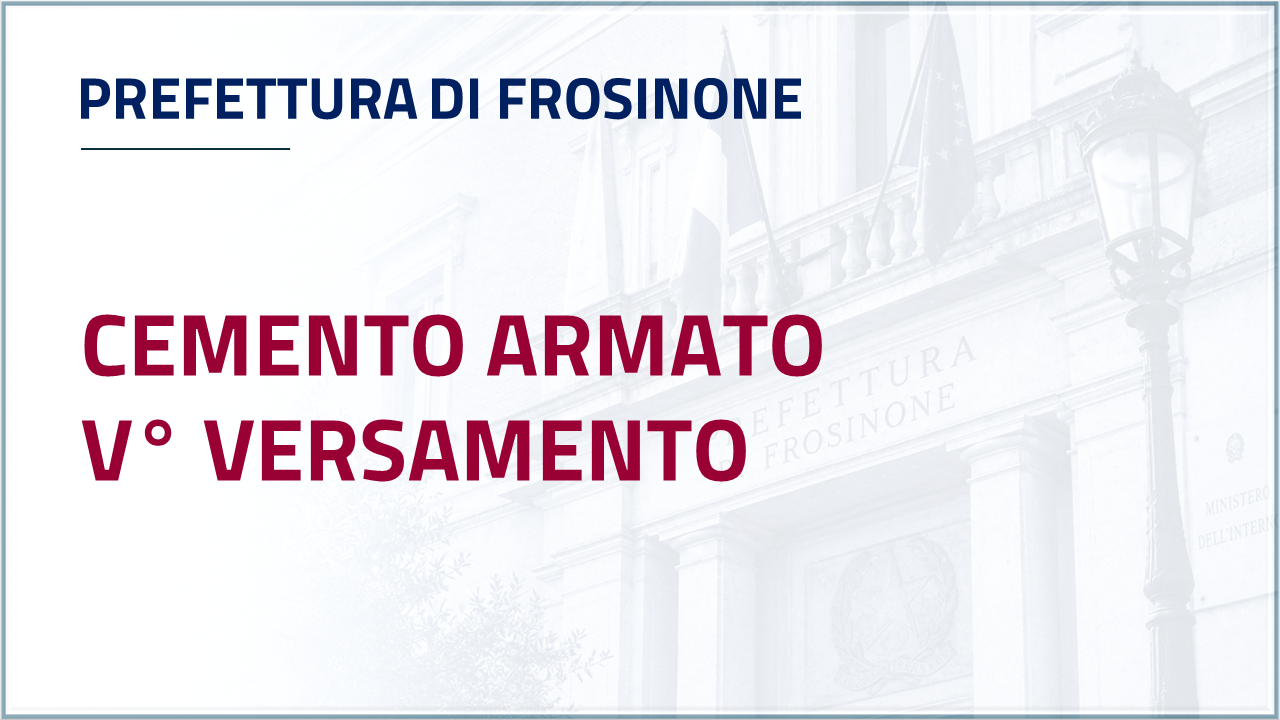 Apri inventario - Prefettura di Frosinone - Quinto versamento - Cemento armato