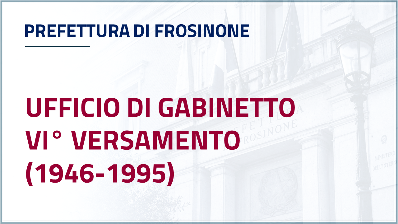 Apri inventario - Prefettura di Frosinone - primo versamento - dal 1807 al 1951 - Comprende: Sottoprefettura di Frosinone, Sottoprefettura di Gaeta,  Sottoprefettura di Sora e Sottointendenza di Sora