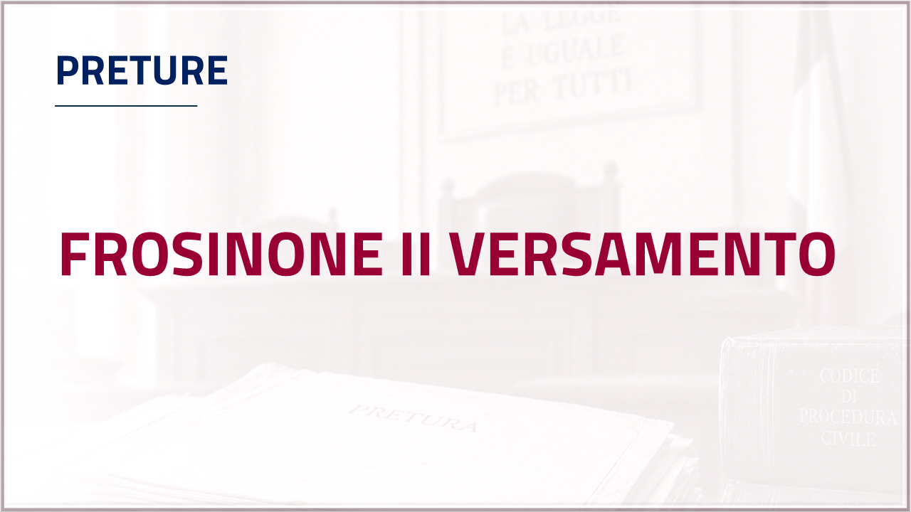 Apri inventario - Pretura di Frosinone secondo versamento