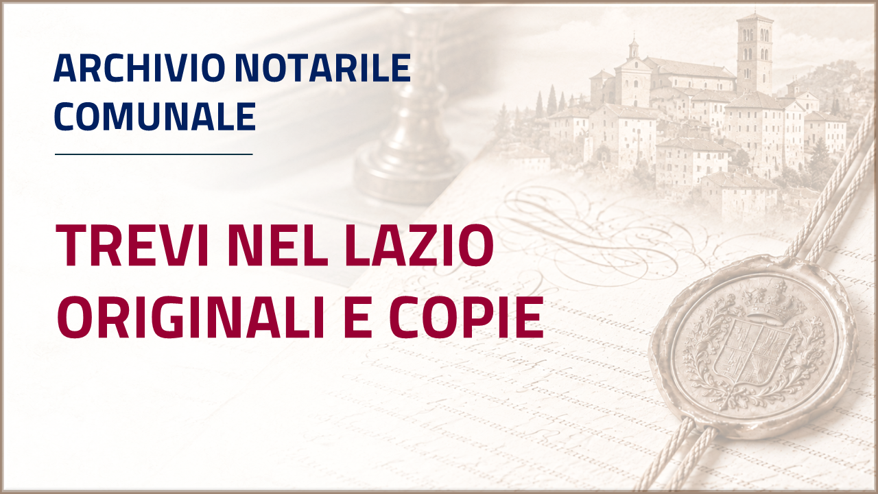 Apri inventario - Archivio notarile comunale di Trevi nel Lazio - originali e copie